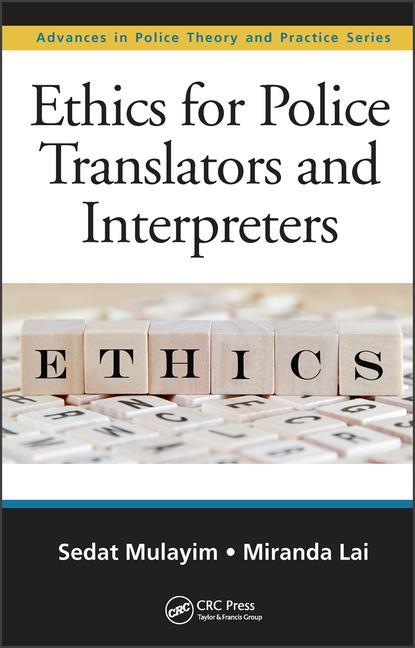 Ethics for Police Translators and Interpreters 1st Edition